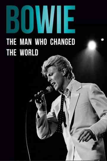 Bowie: The Man Who Changed the World Poster