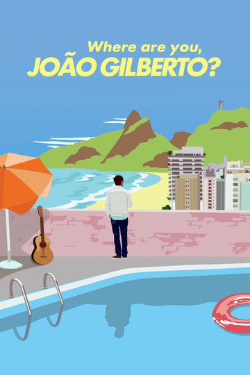 Where Are You, João Gilberto? Poster