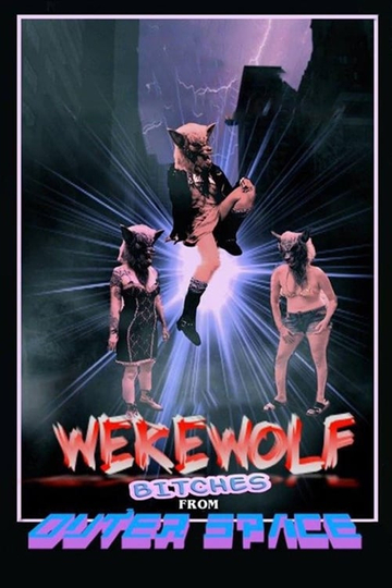 Werewolf Bitches from Outer Space Poster