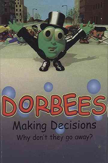 Dorbees: Making Decisions Poster