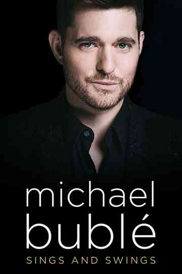 Michael Bublé Sings and Swings Poster