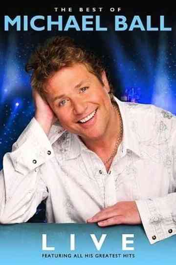Michael Ball: The Best Of Michael Ball Poster