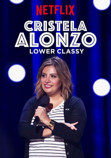 Cristela Alonzo Lower Classy