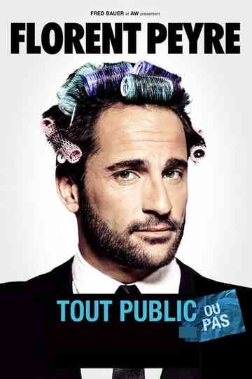 Florent Peyre  Tout public ou pas Poster