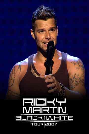Ricky Martin: Live - Black and White Tour Poster