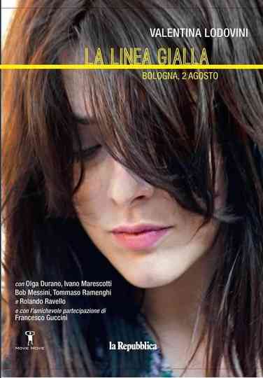La linea gialla  Bologna 2 agosto Poster