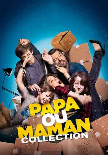 Papa ou Maman Collection Poster