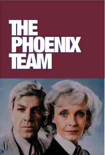 The Phoenix Team Poster