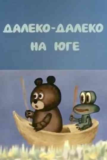 Far, Far Away in the South Poster