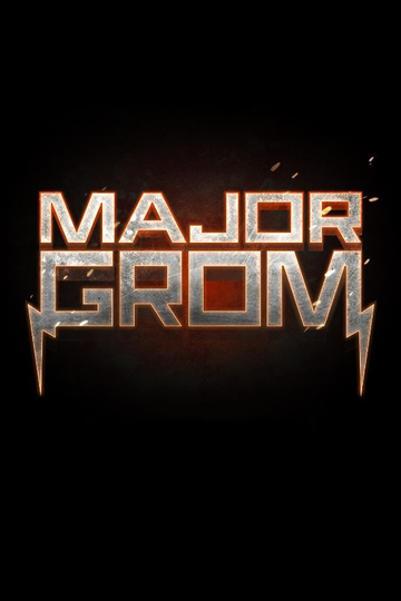 Major Grom Poster