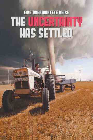 The Uncertainty Has Settled Poster