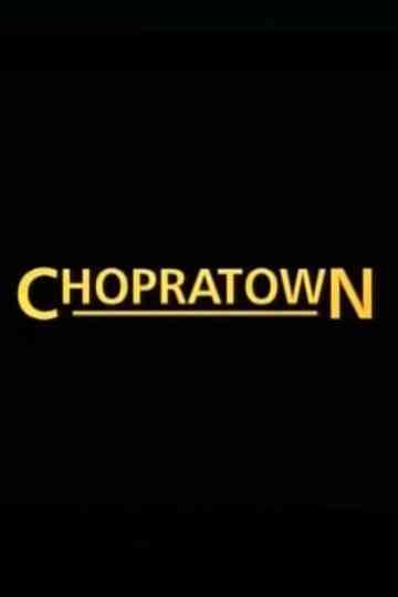 Chopratown Poster