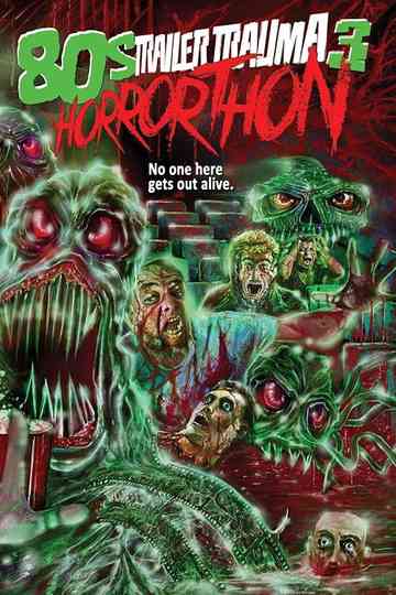 Trailer Trauma 3: 80s Horrorthon poster
