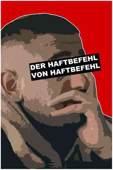 Der Haftbefehl von Haftbefehl Poster