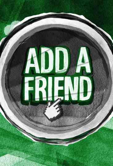 Add a Friend Poster