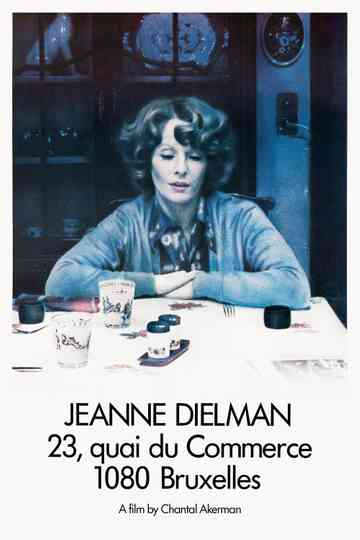 Jeanne Dielman, 23, quai du Commerce, 1080 Bruxelles Poster