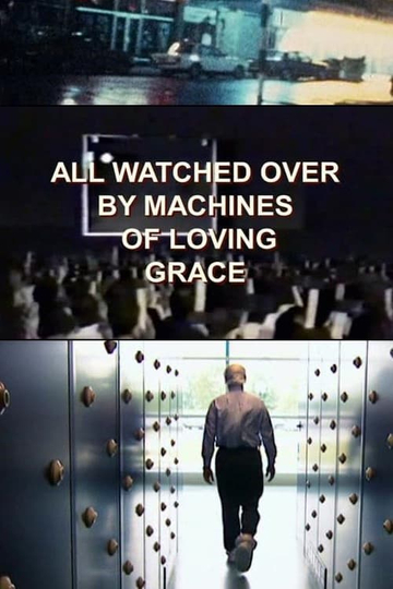 All Watched Over by Machines of Loving Grace Poster