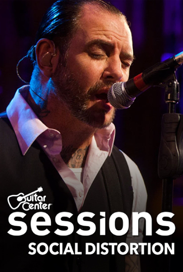 Social Distortion: Guitar Center Sessions Poster