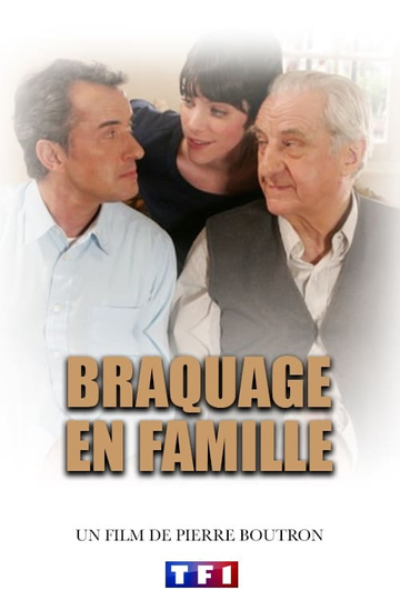 Braquage en famille Poster