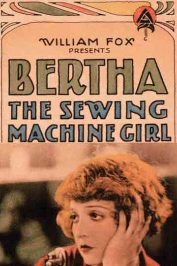 Bertha the Sewing Machine Girl Poster