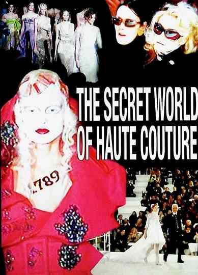 The Secret World of Haute Couture Poster