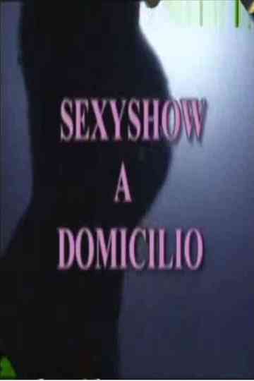 Sexyshow a domicilio Poster