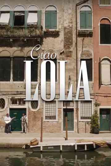 Ciao Lola Poster