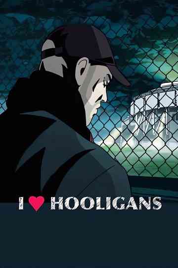 I Love Hooligans Poster