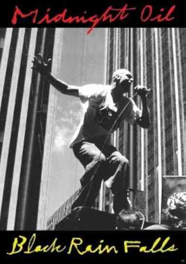 Midnight Oil - Black Rain Falls Poster