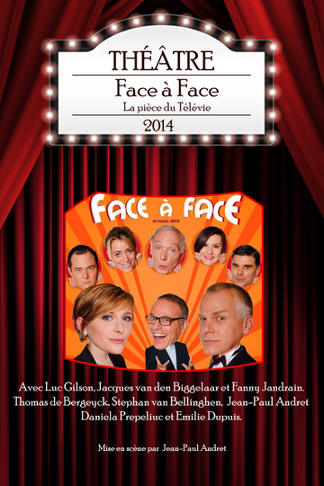 Face à Face - La pièce du Télévie 2014 Poster