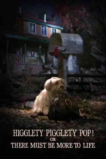 Higglety Pigglety Pop! or There Must Be More to Life Poster