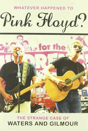 Pink Floyd Whatever Happened to Pink Floyd The Strange Case of Waters and Gilmour Poster