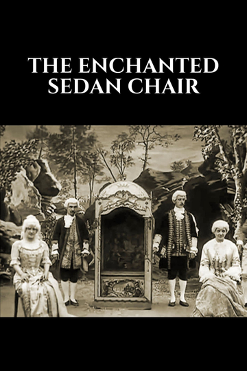 The Enchanted Sedan Chair Poster