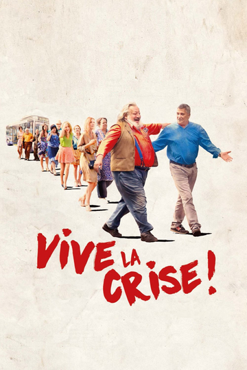 Vive la crise  Poster