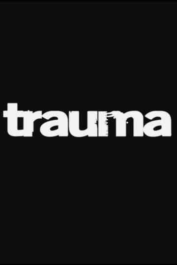 Trauma Poster