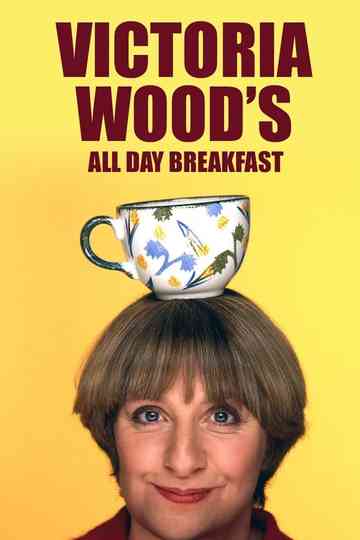 Victoria Woods All Day Breakfast Poster