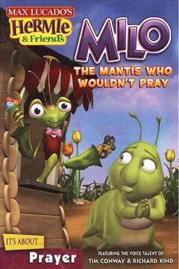 Hermie  Friends Milo the Mantis Who Wouldnt Pray Poster