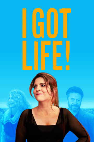 I Got Life! Poster