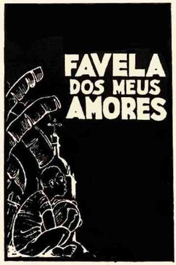 Favela dos Meus Amores Poster