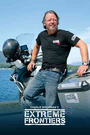 Charley Boorman's Extreme Frontiers poster