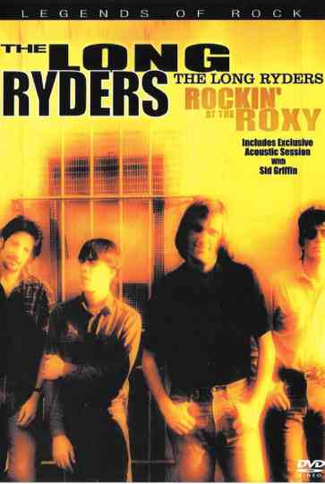 The Long Ryders: Rockin' at the Roxy Poster