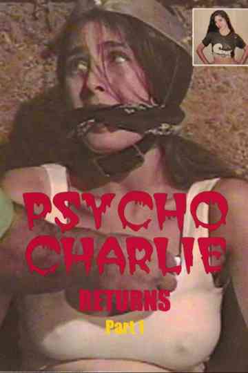Psycho Charlie Returns: Part 1 Poster