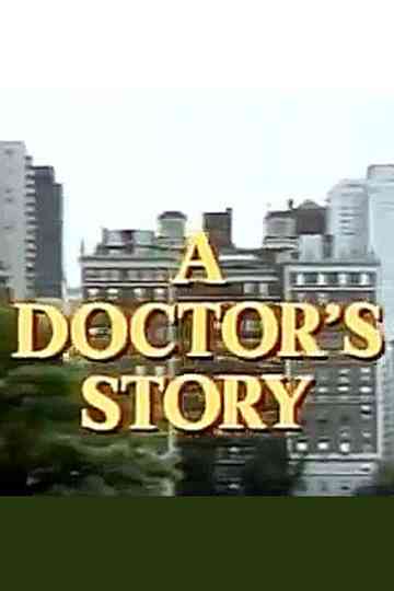 A Doctor's Story Poster