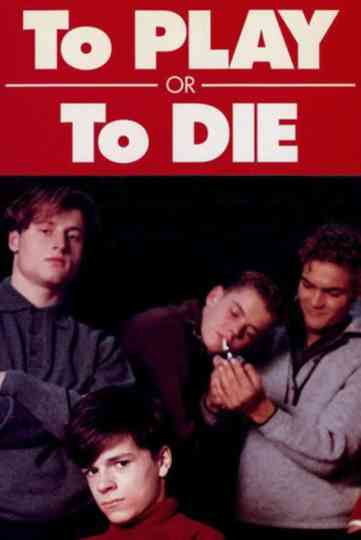 To Play or to Die Poster