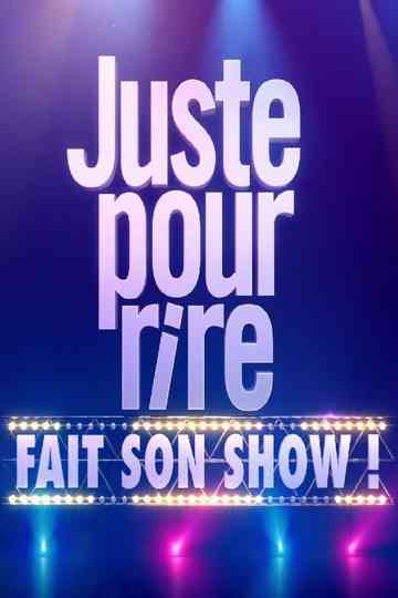 Juste pour rire fait son show Poster