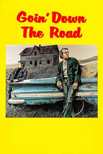 Goin' Down the Road Poster