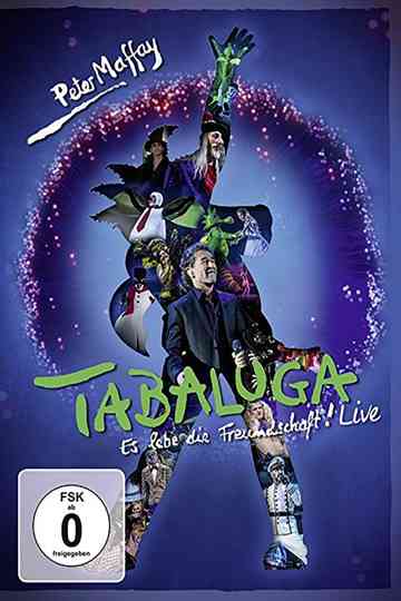 Tabaluga  Es lebe die Freundschaft Live Poster