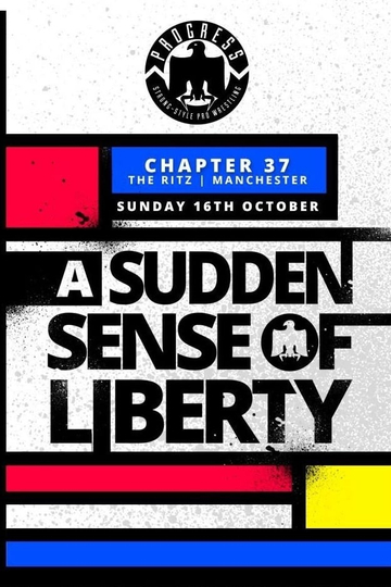 PROGRESS Chapter 37 A Sudden Sense Of Liberty Poster