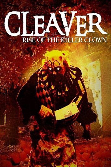 Cleaver Rise of the Killer Clown