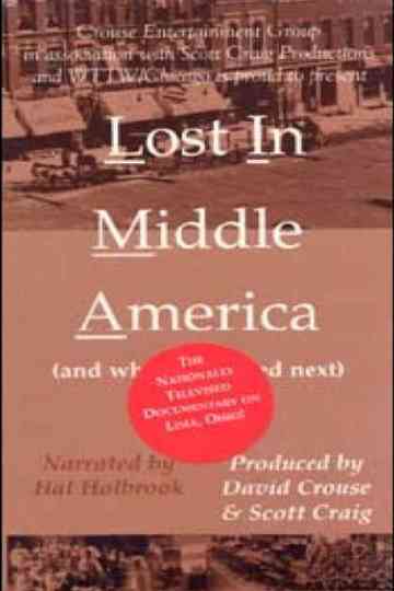 Lost in Middle America (and What Happened Next) Poster